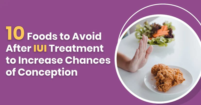 10 Foods to Avoid After IUI Treatment to Increase Chances of Conception image