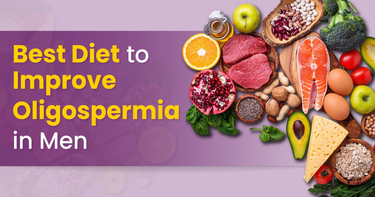 Best Diet Plan for Men with Oligospermia: What to Eat and Avoid image