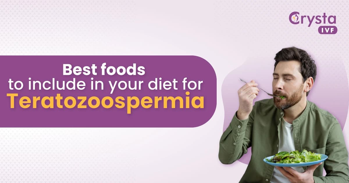 Best Foods to Include in Your Diet for Teratozoospermia image