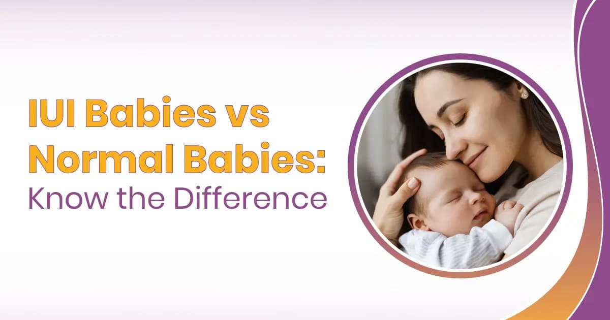 IUI Babies vs Normal Babies: Are they Different? image