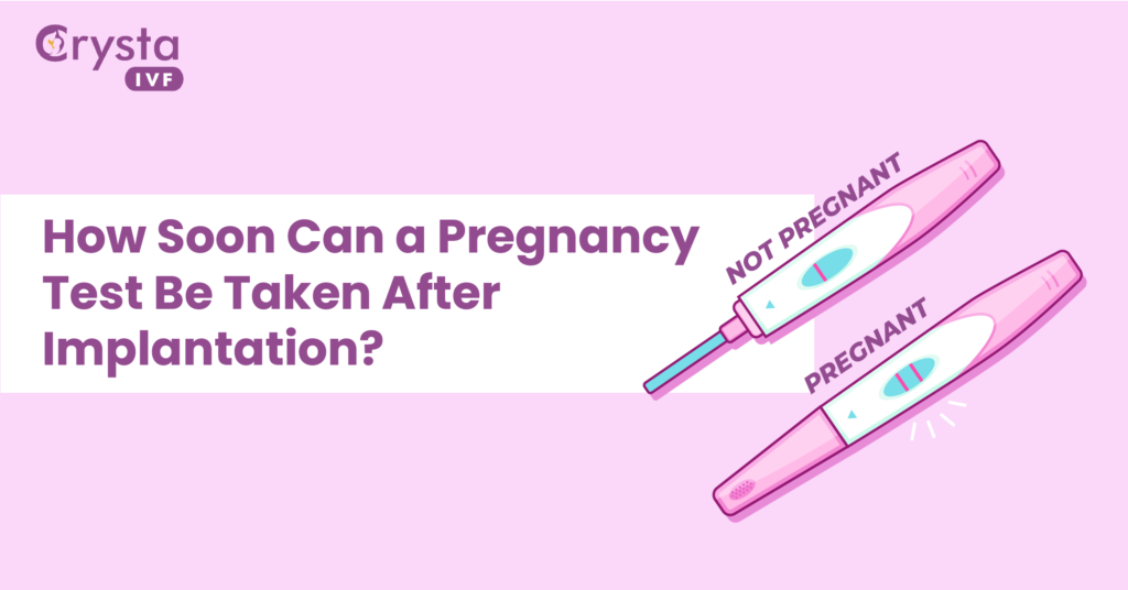 how soon can a pregnanct test be taken after implantation