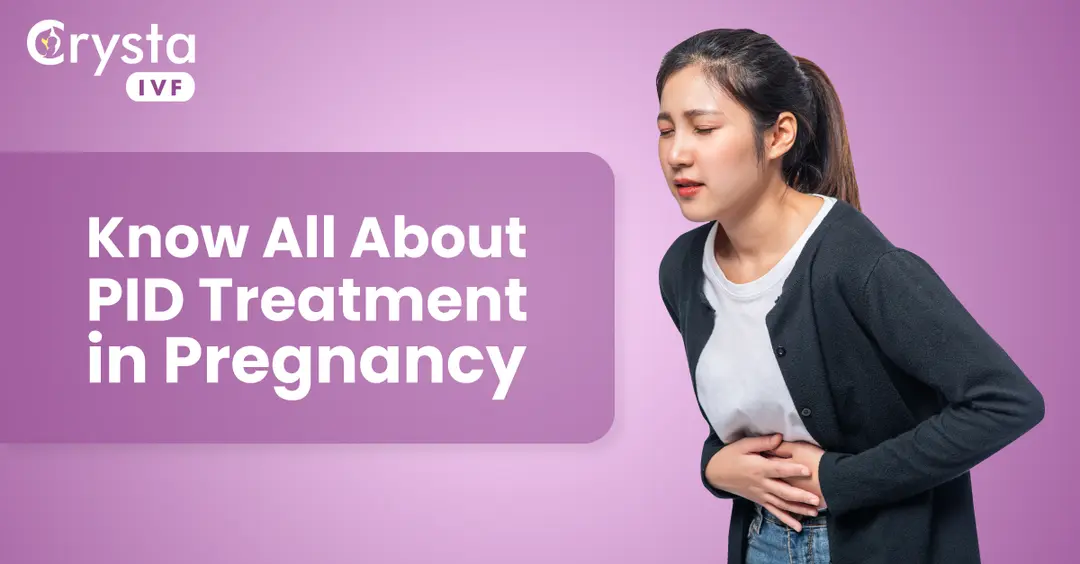 You are currently viewing Know All About PID Treatment in Pregnancy