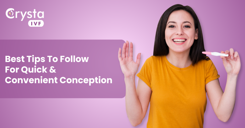 tips to follow for quick & convenient conception