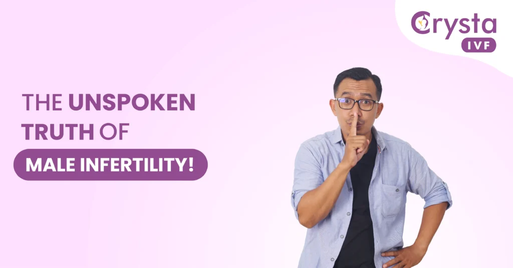the unspoken truth of male infertility!