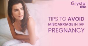 how to avoid miscarriage after ivf treatment