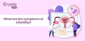 what are the symptoms of infertility