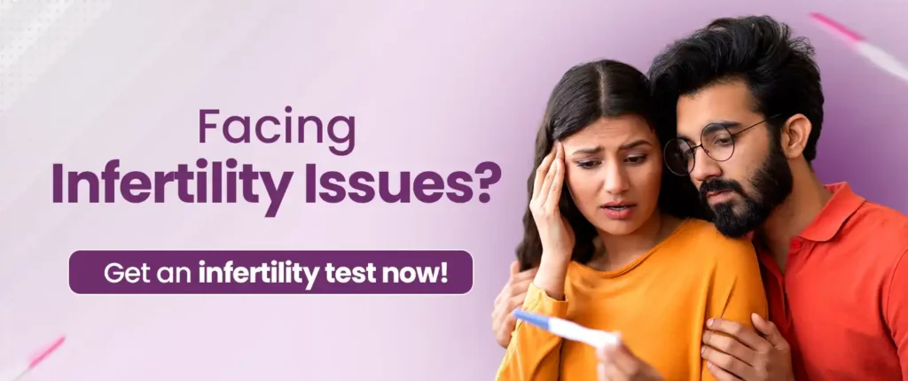 facing infertility issues? get an infertility test now