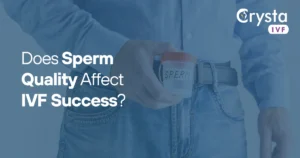 Does Sperm Quality Affect IVF Success