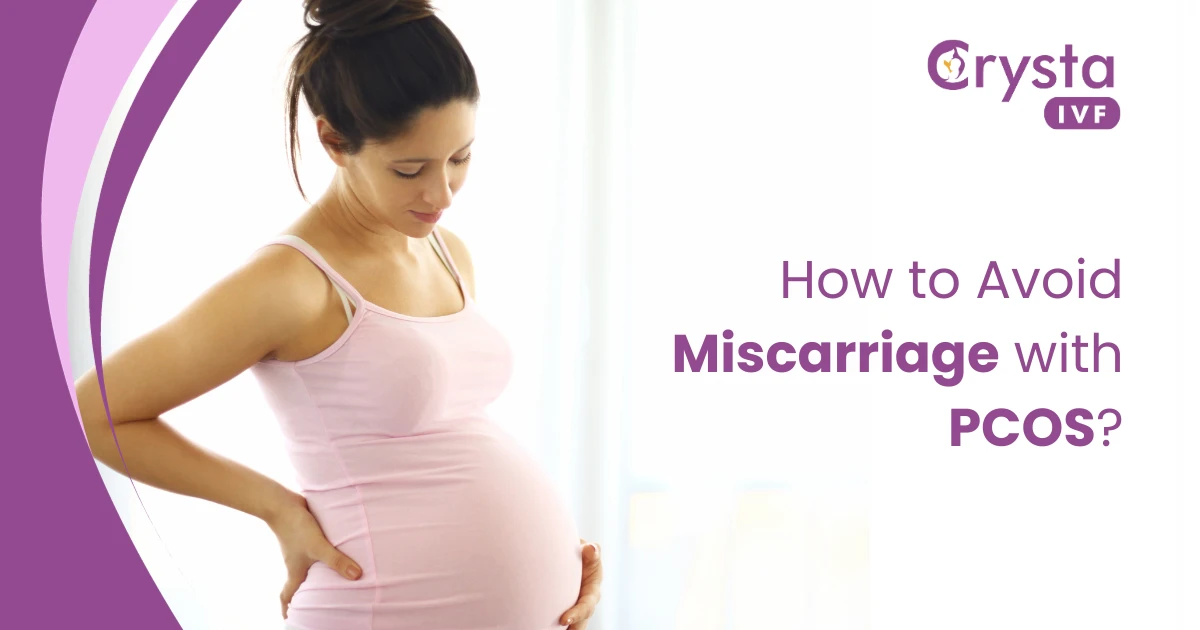 How to Avoid Miscarriage with PCOS