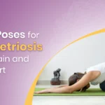 7 Yoga Poses for Endometriosis