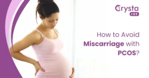 How to Avoid Miscarriage with PCOS