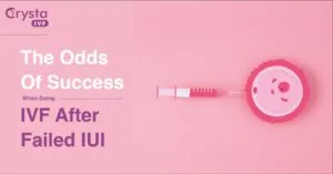 The Odds Of Success When Doing IVF After Failed IUI